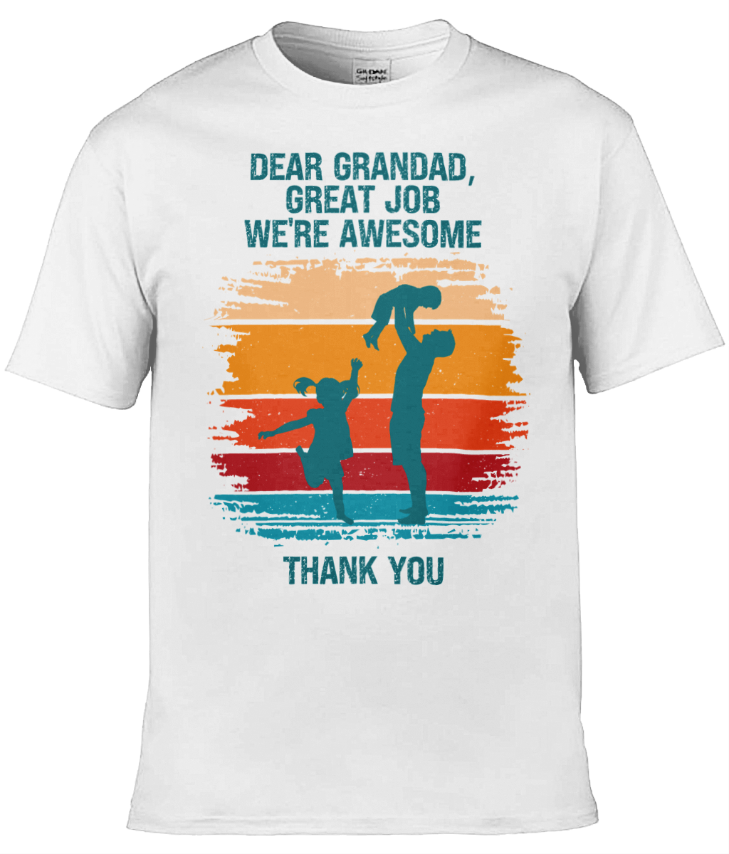 Personalised Dear Dad, Great Job We’re Awesome Men's T-shirt, Dad T-shirt, Grandad T-shirt