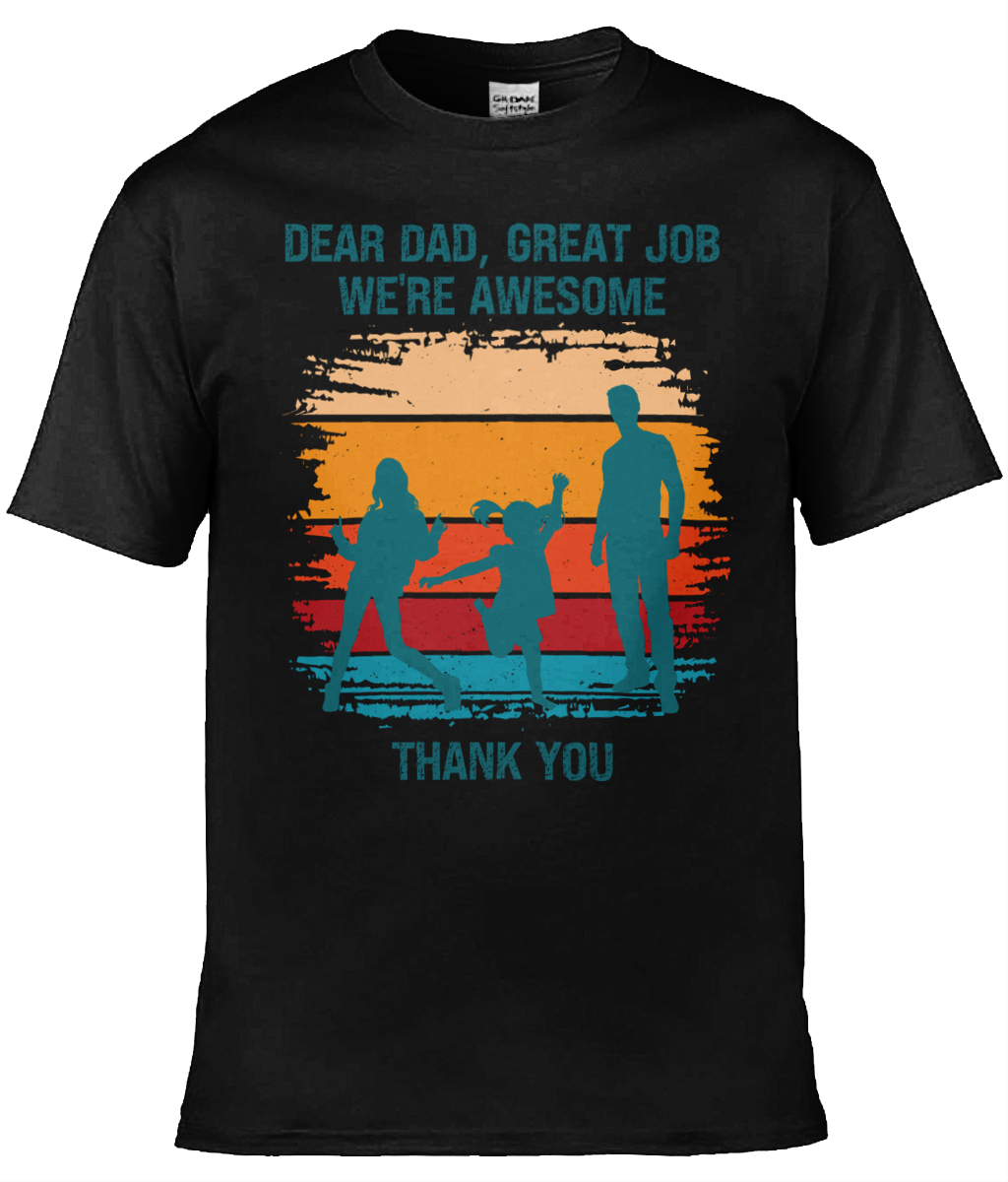 Personalised Dear Dad, Great Job We’re Awesome Kid's T-shirt, Grandad