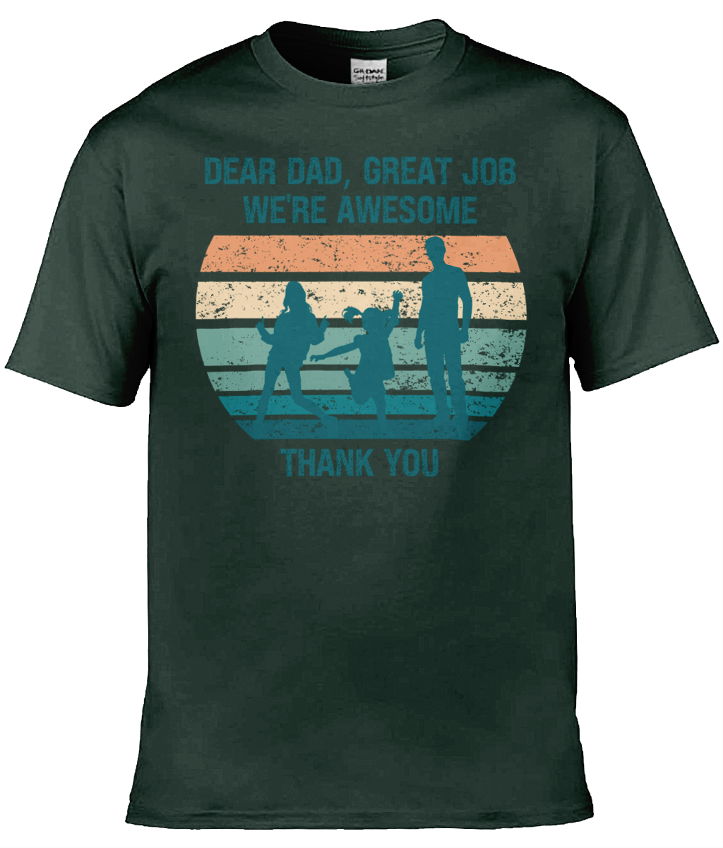 Personalised Dear Dad, Great Job We’re Awesome Men's T-shirt, Dad T-shirt, Grandad T-shirt