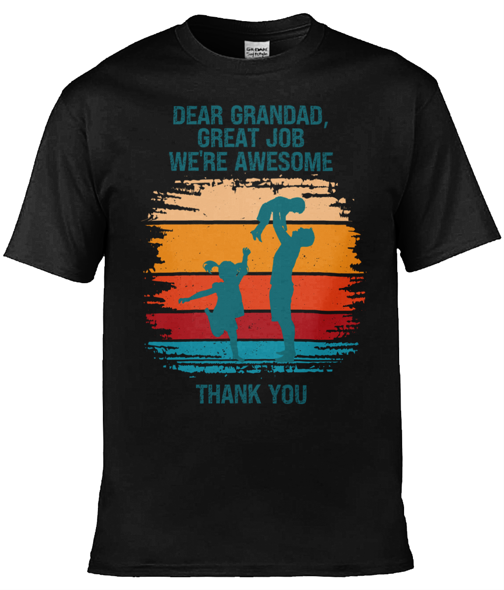 Personalised Dear Dad, Great Job We’re Awesome Men's T-shirt, Dad T-shirt, Grandad T-shirt