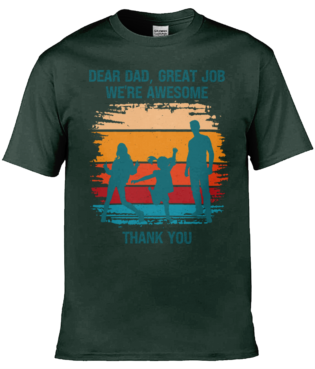 Personalised Dear Dad, Great Job We’re Awesome Men's T-shirt, Dad T-shirt, Grandad T-shirt