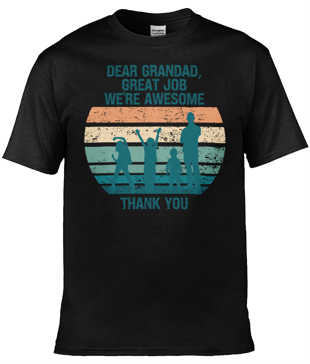 Personalised Dear Dad, Great Job We’re Awesome Men's T-shirt, Dad T-shirt, Grandad T-shirt