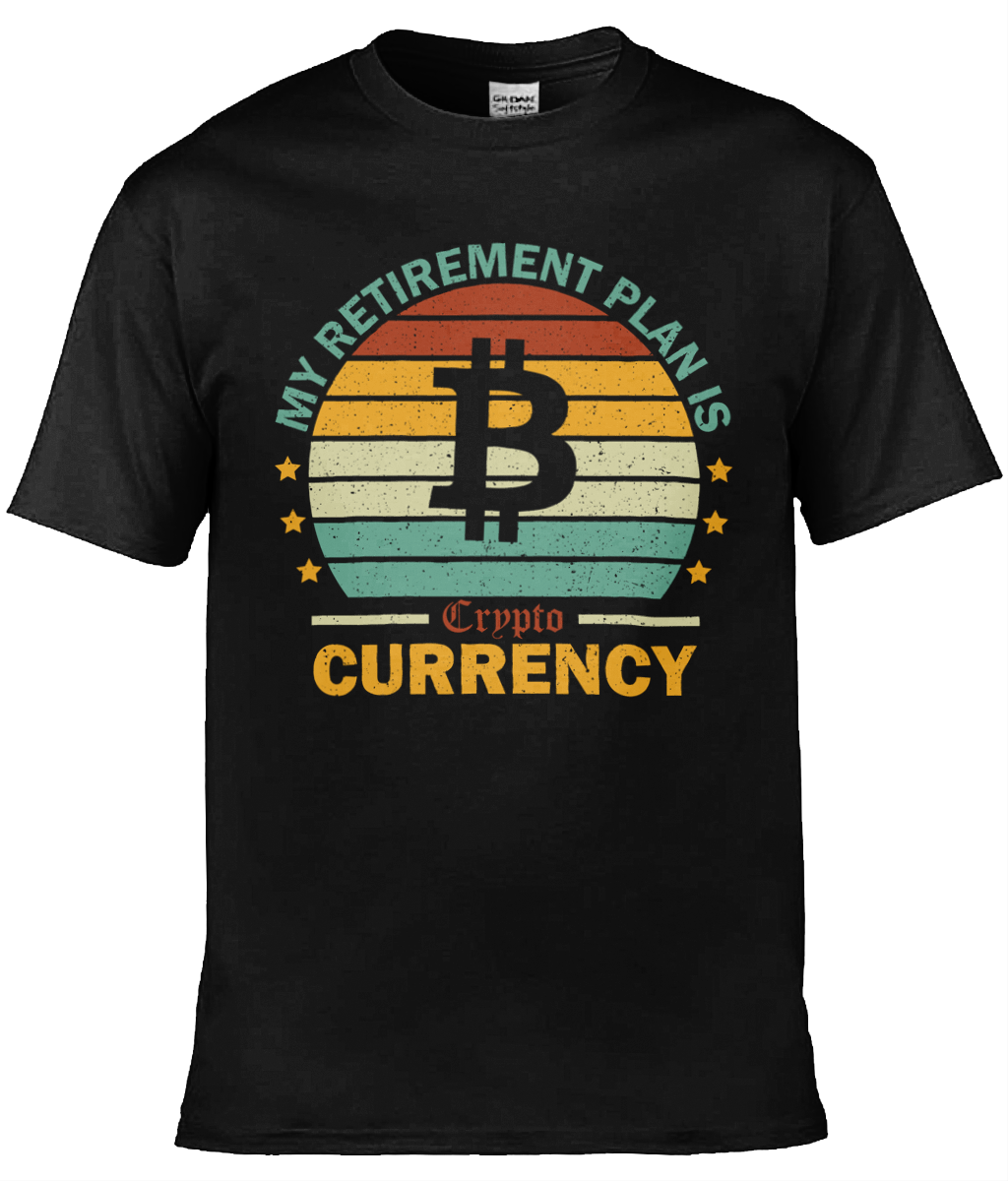 My Retirement Plan Bitcoin T-shirt, Unisex T-shirt