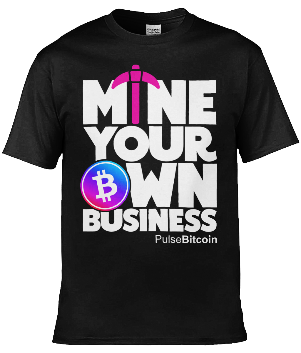 Mine Your Own Business T-shirt, PulseBitcoin Unisex T-shirt
