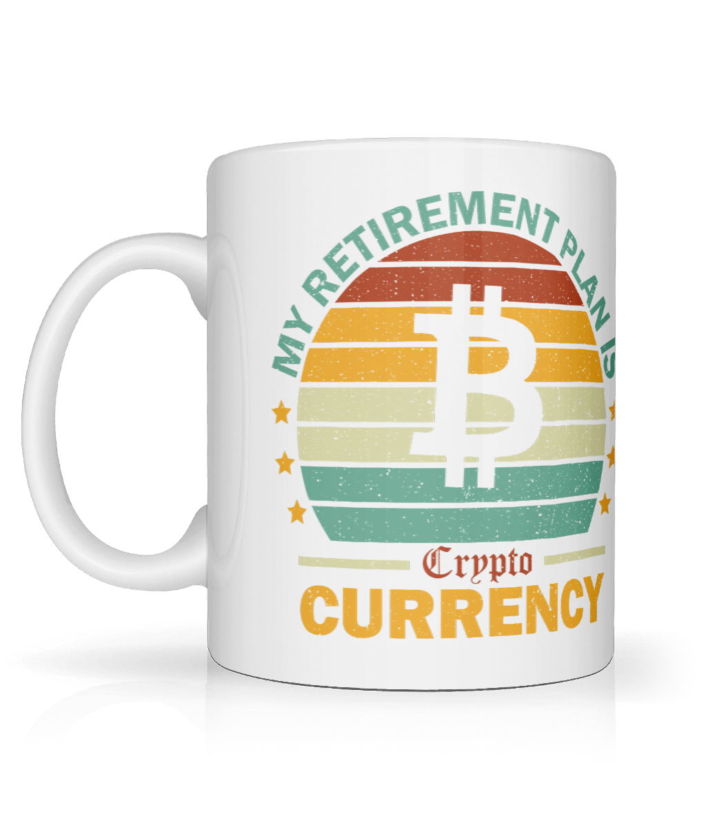 Crypto Mug, My Retirement Plan