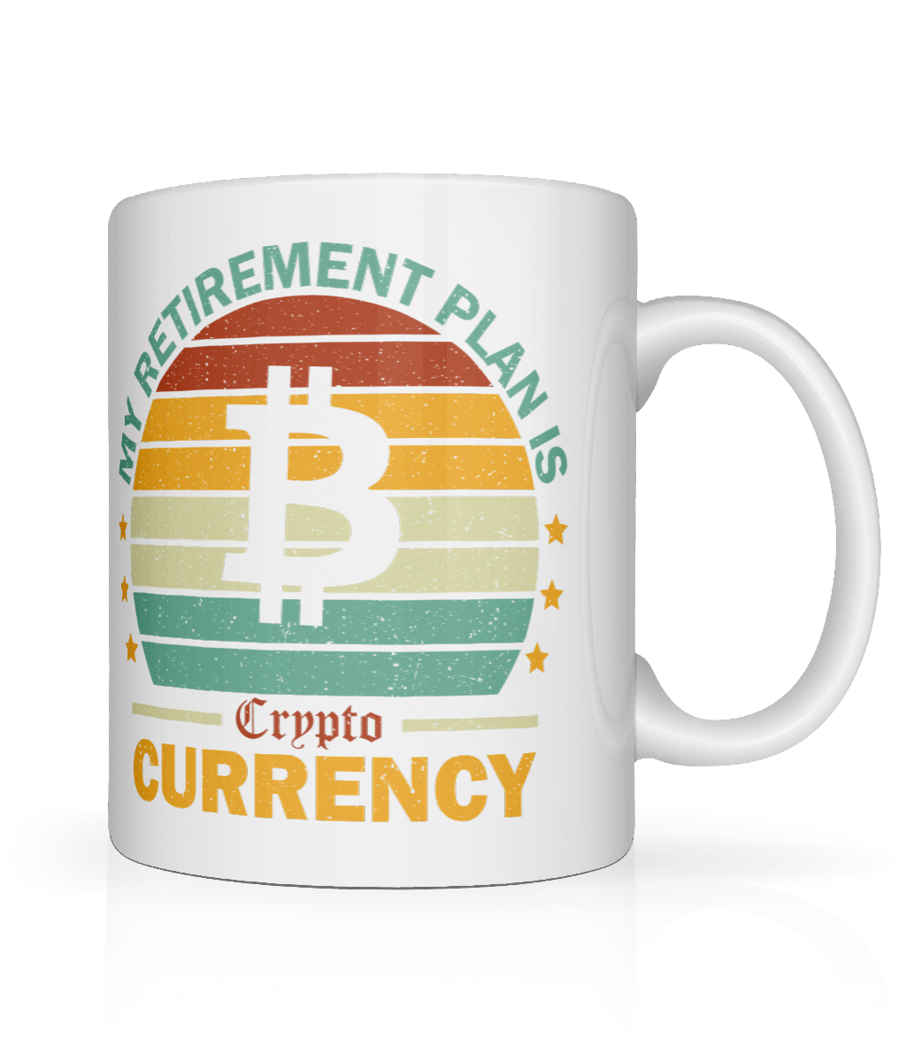 Crypto Mug, My Retirement Plan