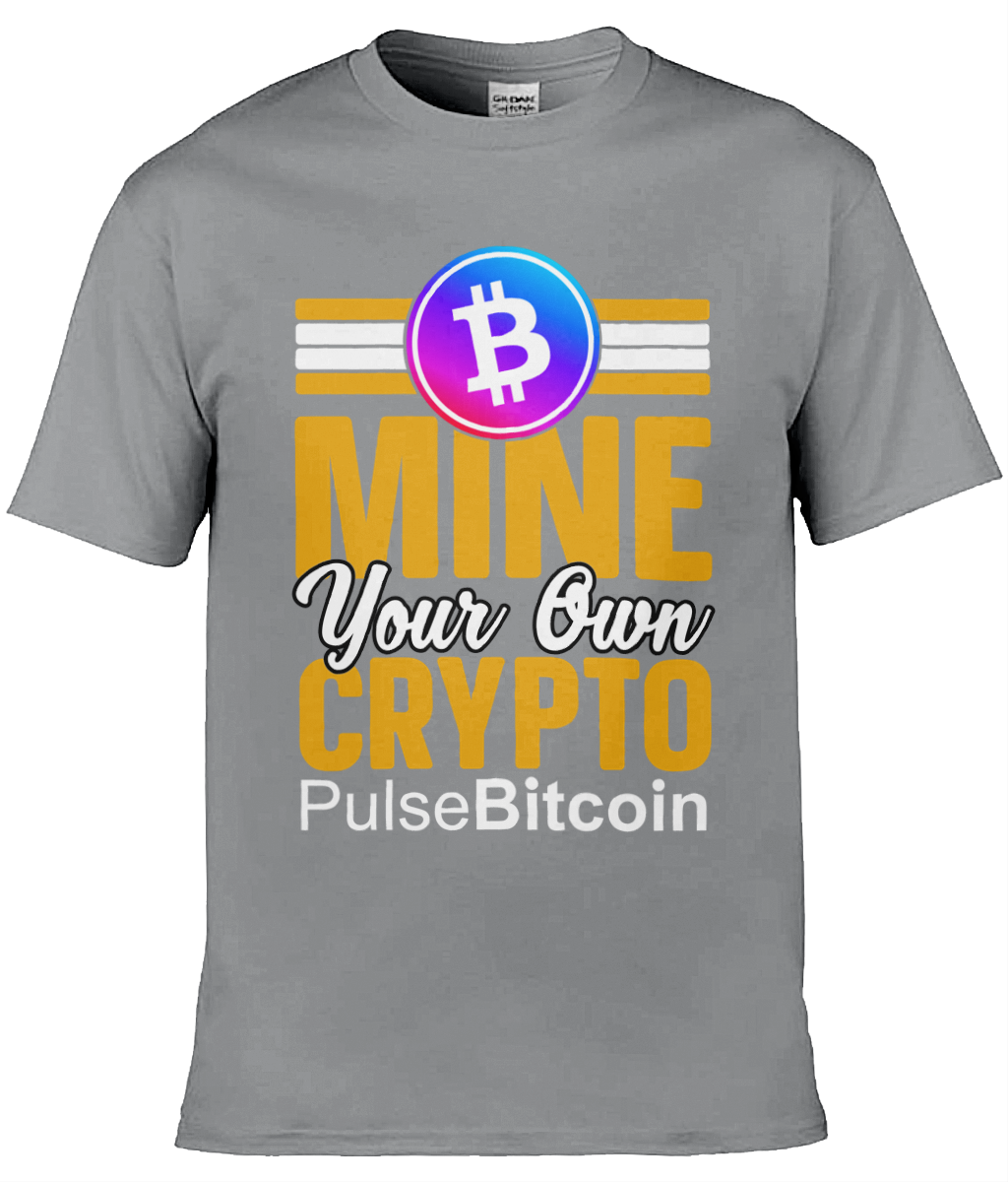 Mine Your Own Crypto T-shirt, PulseBitcoin Unisex T-shirt