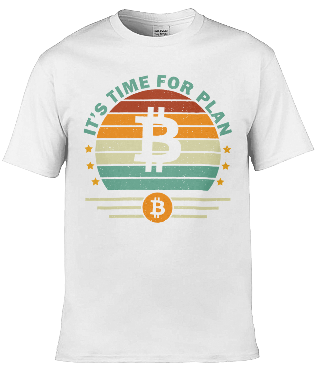 Time For Plan B Bitcoin T-shirt, Unisex T-shirt