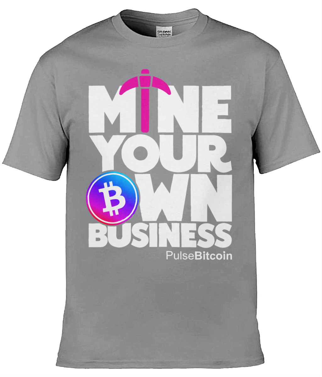 Mine Your Own Business T-shirt, PulseBitcoin Unisex T-shirt