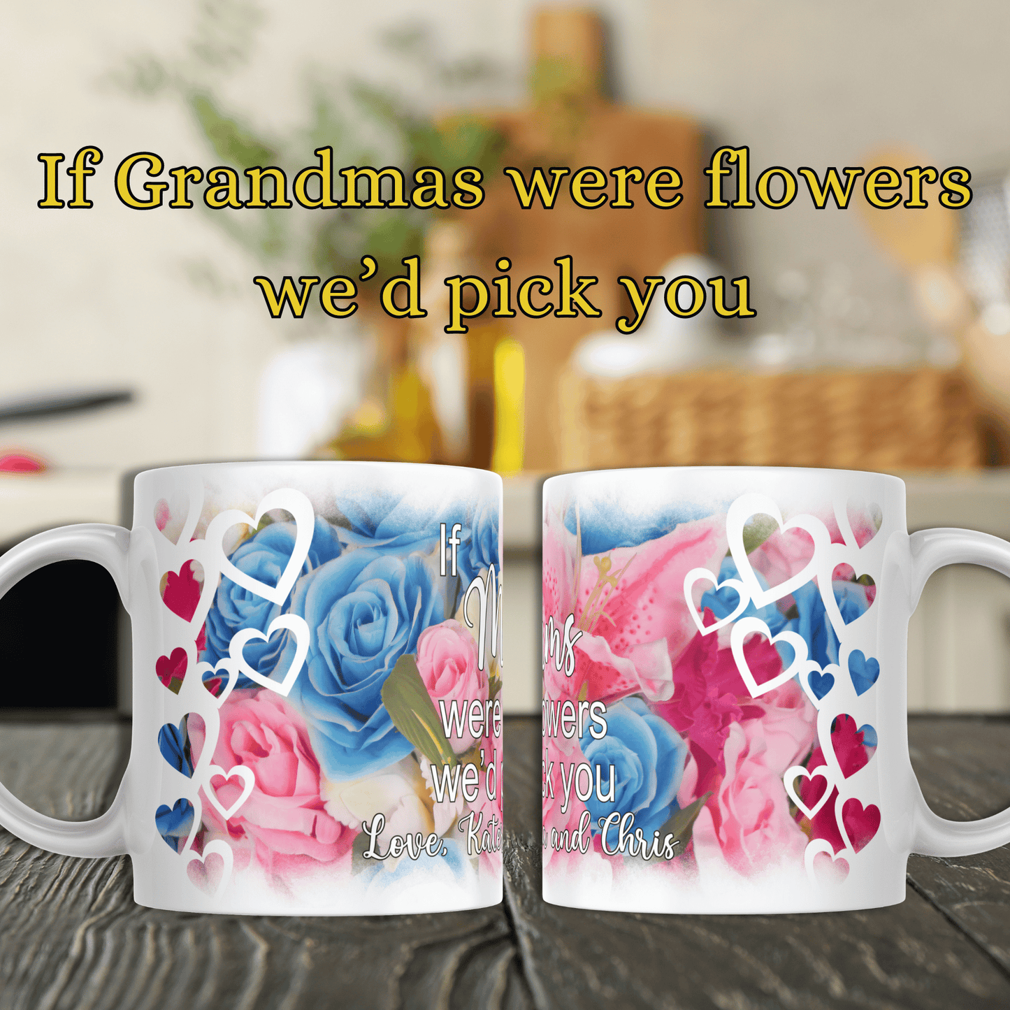 Mother's Day Mug, If Mums Were Flowers, Roses