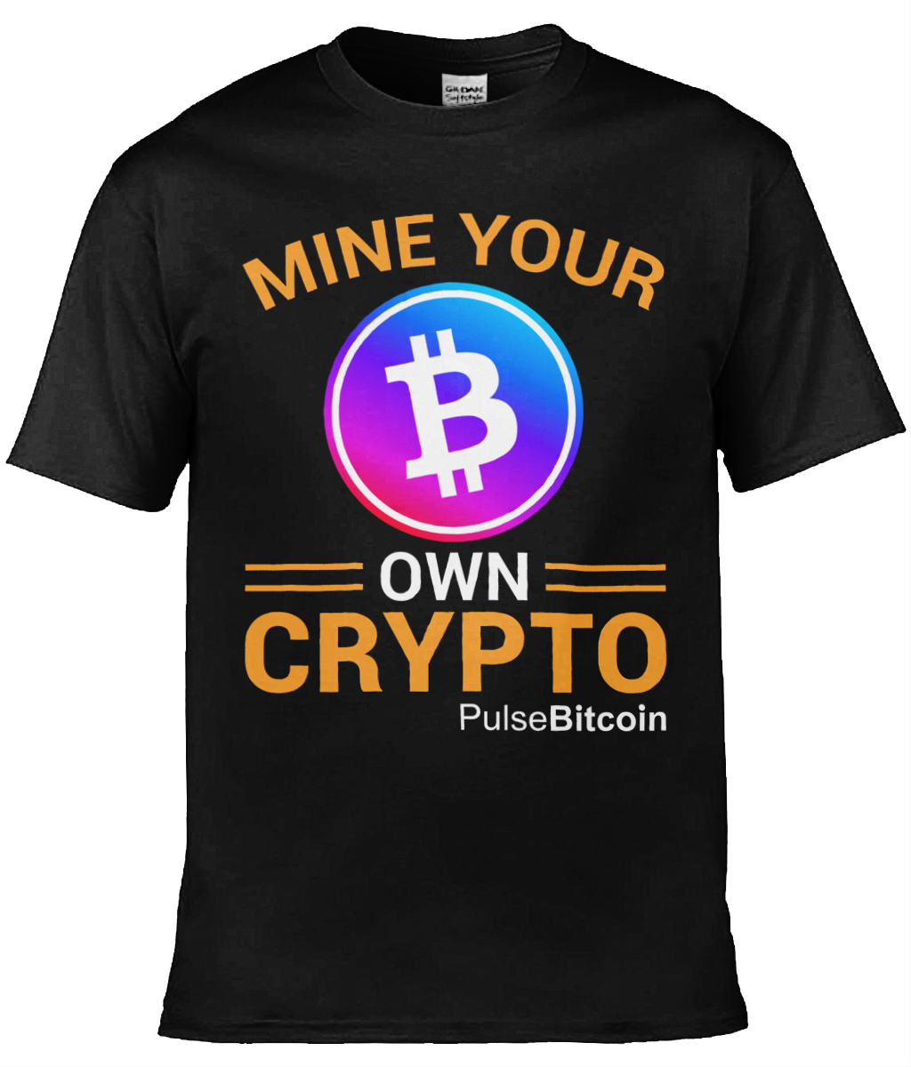 Mine Your Own Crypto T-shirt, PulseBitcoin Unisex T-shirt