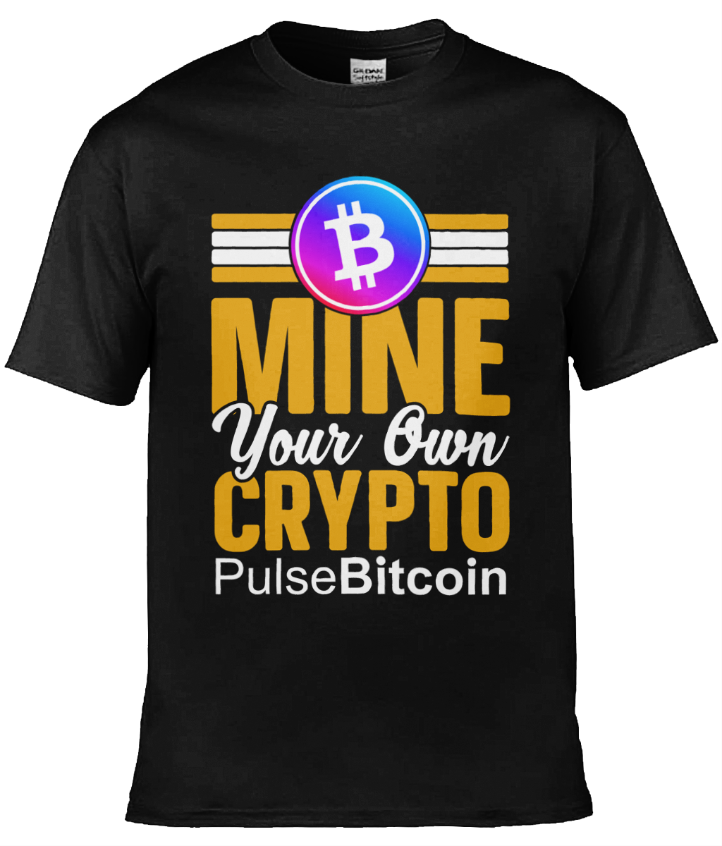 Mine Your Own Crypto T-shirt, PulseBitcoin Unisex T-shirt