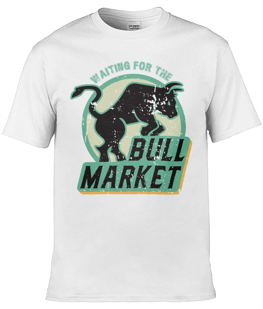 Waiting For the Bull Market T-shirt, Unisex T-shirt